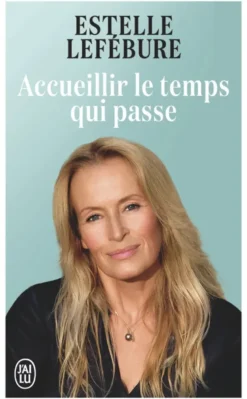 Accueillir le temps qui passe