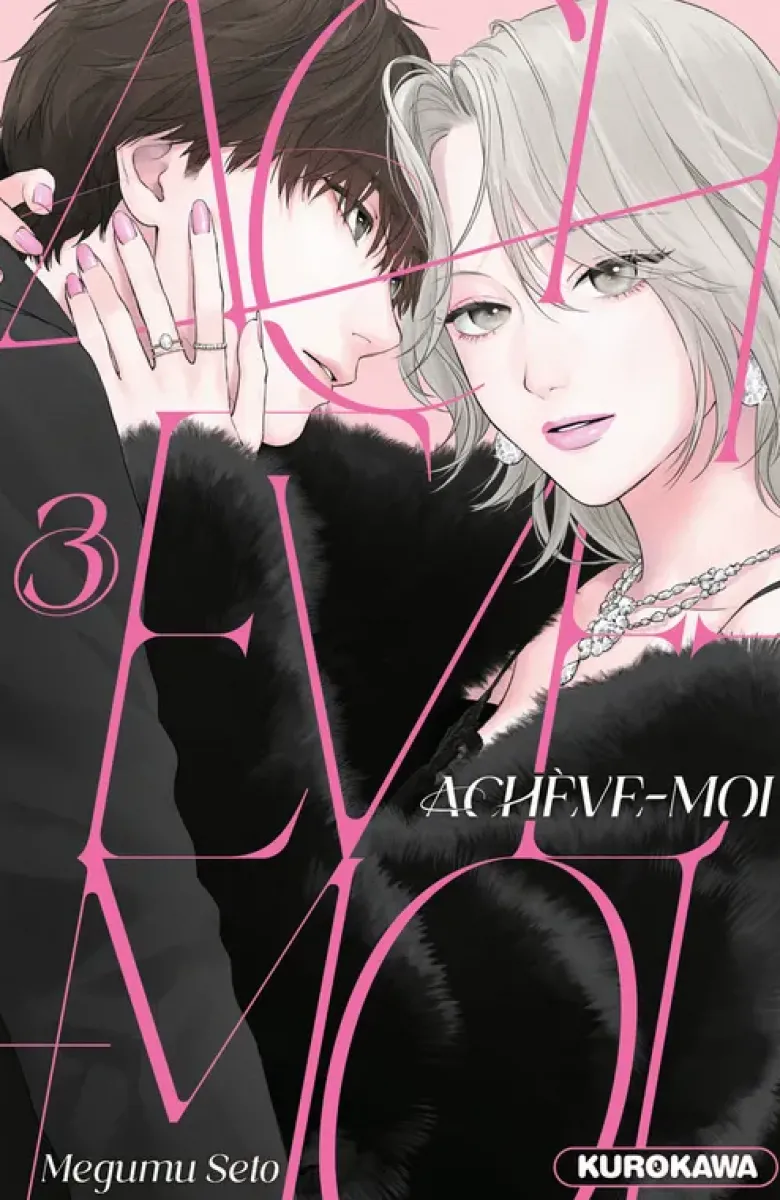 Achève-moi - tome 3
