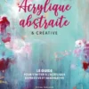 Acrylique abstraite & créative