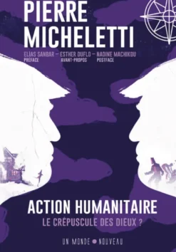 Action humanitaireLe crépuscule des dieux ?