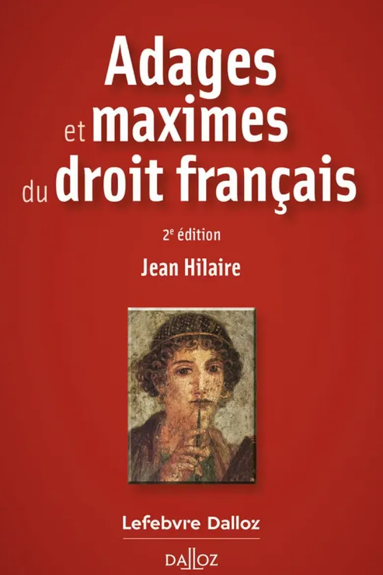 Adages et maximes du droit français. 2e éd.
