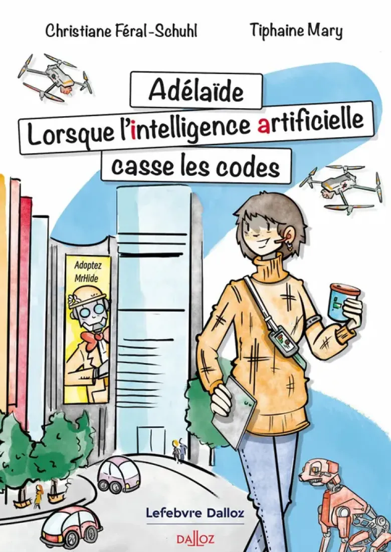 Adelaïde. Lorsque l'Intelligence Artificielle casse les codes