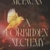 A Forbidden Alchemy