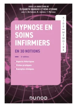 Aide-mémoire - Hypnose en soins infirmiers - 2e éd.