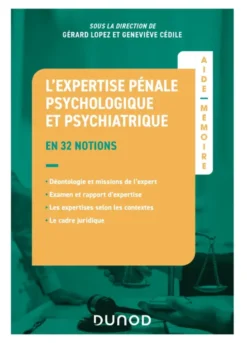 Aide-mémoire - L'expertise pénale psychologique et psychiatrique