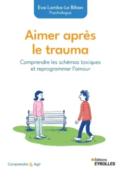 Aimer après le trauma