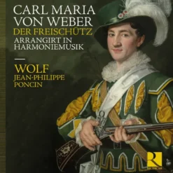 AlbumCD 12 CM LP Der Freischütz arrangirt in Harmoniemusik