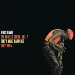 Album33 T 30 CM The Bootleg Series, Vol. 7: That's What Happened 1982-1985
