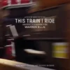 Album33 T 30 CM This Train I Ride (Original Soundtrack)