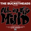 All In The Mind RSD 2026 # The Bucketheads