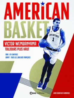 American Basket - Victor Wembanyama - Toujours plus haut