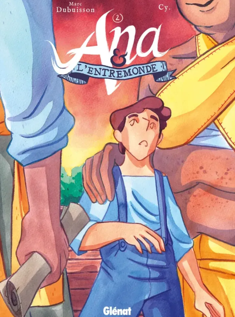 Ana et l'Entremonde - Tome 02