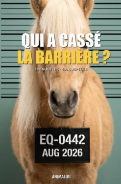 ANIMALIBI - Qui a cassé la barrière ?