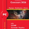 Annales des Concours 2026 – PC Physique, Modélisation et Chimie