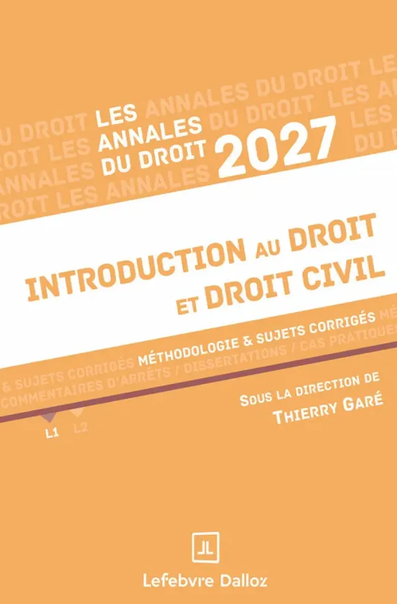 Annales Introduction au droit et droit civil 2027 - Méthodologie & sujets corrigés