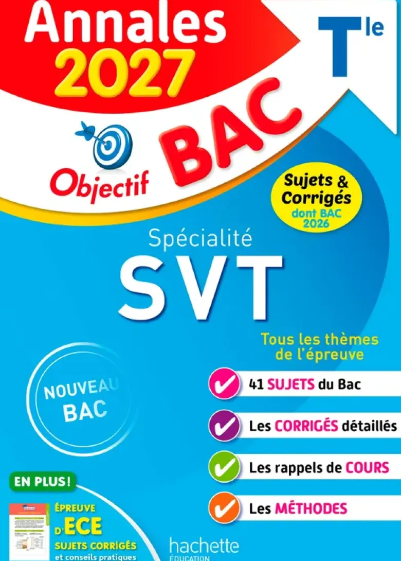 Annales Objectif BAC 2027 - Spécialité SVT Tle - sujets et corrigés