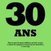 30 Ans