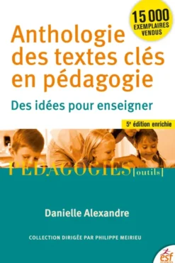 Anthologie des textes clés en pédagogie
