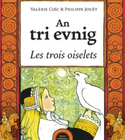 An tri evnig - Les trois oiselets