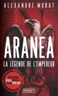 Aranéa - Tome 1 La légende de l'Empereur