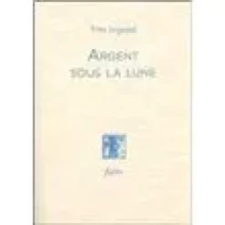 Argent sous la lune