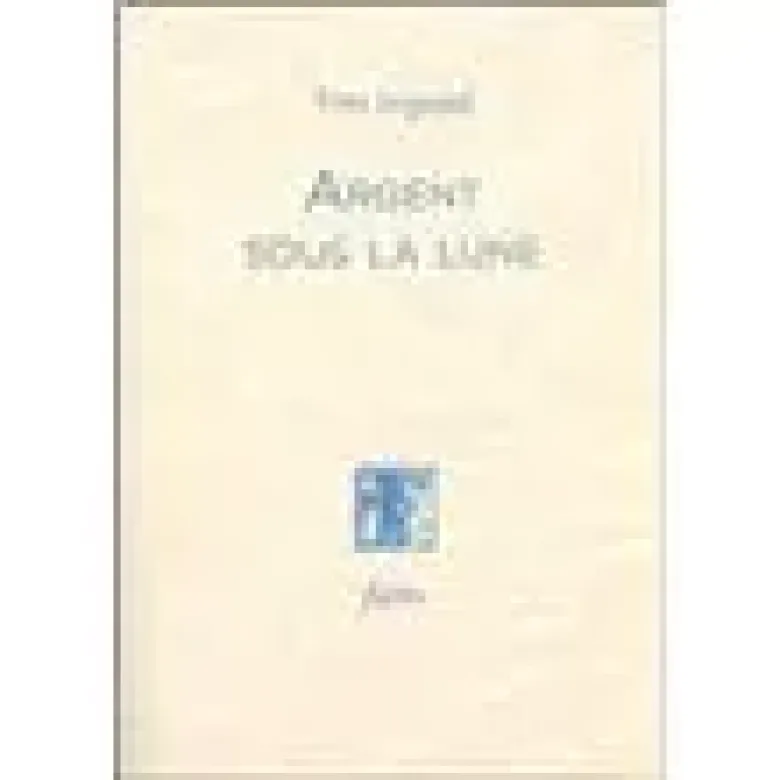 Argent sous la lune