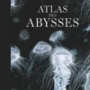 Atlas des abysses