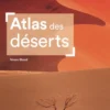 Atlas des déserts