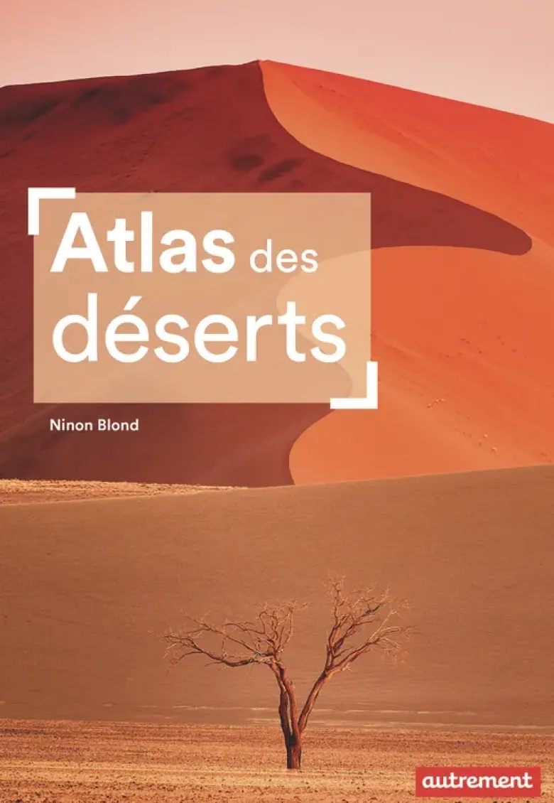 Atlas des déserts