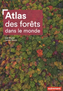 Atlas des forêts dans le monde