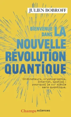 Bienvenue dans la nouvelle révolution quantique