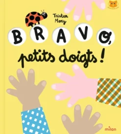 Bravo, petits doigts !