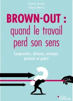 Brown-out : quand le travail perd son sens