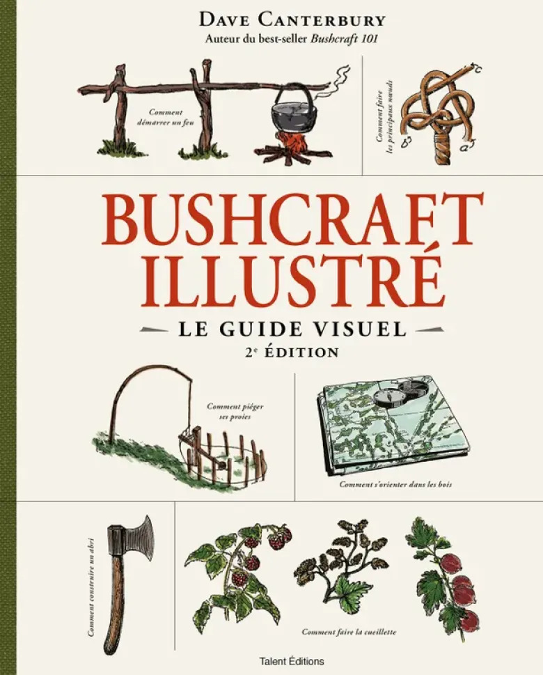 Bushcraft, le guide illustré - 2e édition