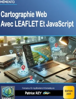 Cartographie Web Avec Leaflet Et Javascrip - Edition 2025 - Illustrations, Couleur