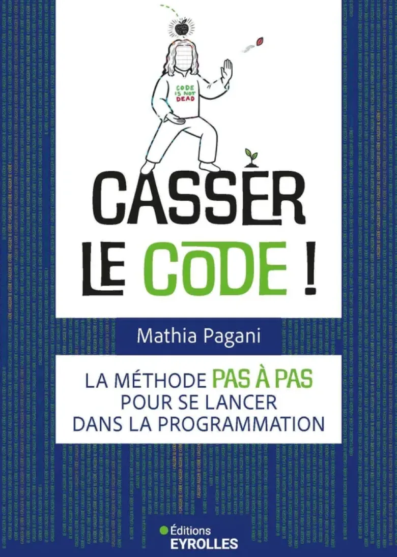 Casser le code !