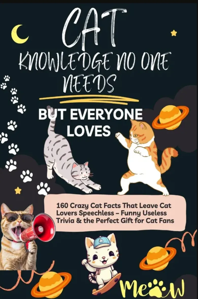 CAT KNOWLEDGE NO ONE NEEDS - BUT EVERYONE LOVES160 Crazy Cat Facts That Leave Cat Lovers