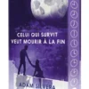Celui qui survit veut mourir à la fin - Collector