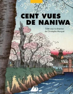 Cent Vues de Naniwa