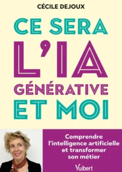 Ce sera l’IA générative et moi