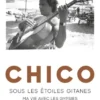 Chico - Sous les étoiles gitanes