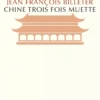 Chine trois fois muette