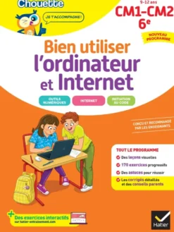 Chouette - Bien utiliser l'ordinateur et Internet CM1/CM2/6e