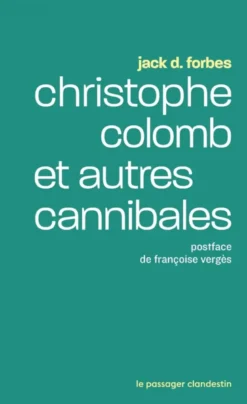 Christophe Colomb et autres cannibales