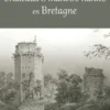 Châteaux et manoirs hantés en Bretagne