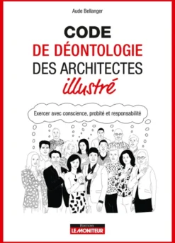 Code de déontologie des architectes illustré