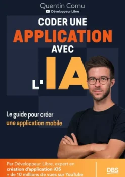 Coder une application avec l'IA avec le Développeur libre