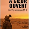À coeur ouvert - Récit d'un commando du CPA 10