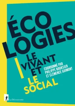 Écologies - Le vivant et le social