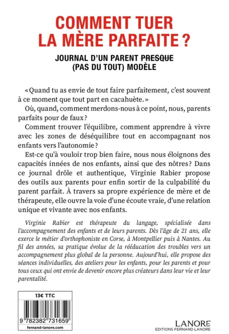 Comment tuer la mère parfaite ? Journal d'un parent presque (pas du tout) modèle
